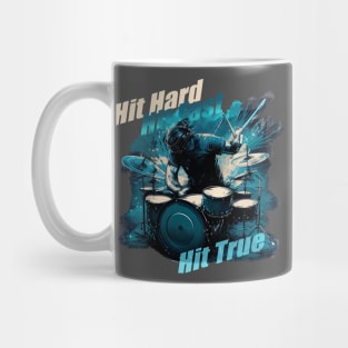 Hit Hard, Hit Fast, Hit True Mug